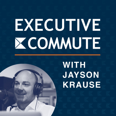Executive Commute With Jayson Krause