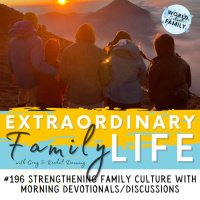 #196 How amp WHY to do Morning Family Devotionals (Discussions)