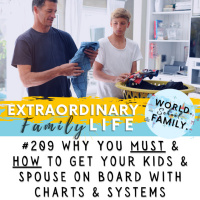 #209 How to Get Your Kids (amp Spouse) on Board with Charts amp Systems (+ Why You NEED Them Even if You Think You Dont)