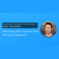【CASE STUDY】Neil’s Improving His Life in Taiwan with Mandarin Blueprint