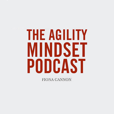 Agility Mindset Podcast