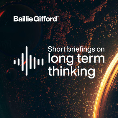 Short Briefings On Long Term Thinking - Baillie Gifford