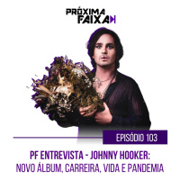 PF Entrevista - Johnny Hooker: novo álbum, carreira, vida e pandemia