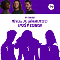 PF - Músicas que saíram em 2023 e você já esqueceu