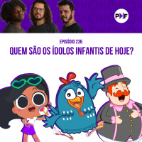 PF - Quem são os ídolos infantis de hoje?