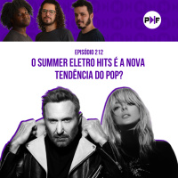 PF - O Summer Eletro Hits é a nova tendência do pop?