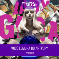PF - Você lembra do ARTPOP?