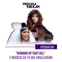 PF - Running Up That Hill e músicas da TV que viralizaram