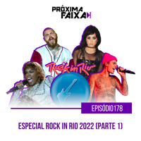 PF - Especial Rock in Rio 2022 (parte 1)