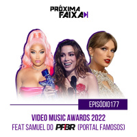PF - VMA 2022 (feat. Samuel do Portal Famosos Brasil | PFBR)