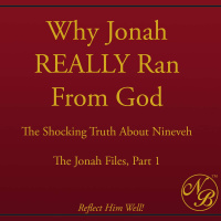Why Jonah REALLY Ran From God: The Shocking Truth About Nineveh
