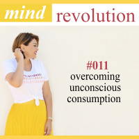 Overcoming Unconscious Consumption