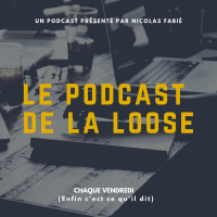 Le Podcast De La Loose - 3 - La Saint Valentin