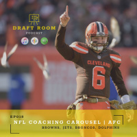 EP018 – NFL Coaching Carousel Part II - AFC | Browns, Dolphins, Broncos, Jets