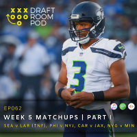 EP062 | Week 5 Matchups Part I - Seahawks v Rams (TNF), Eagles v Jets, Panthers v Jaguars, Giants v Vikings + News  Notes | 2019 Fantasy Football
