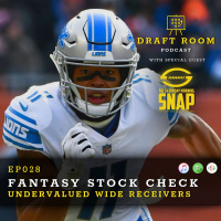 EP028 - 2019 Fantasy Football | Fantasy Stock Check - Undervalued Wide Receivers w/ Special Guest: Mack (Saturday Morning Snap Podcast)