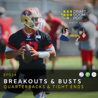 EP034 - 2019 Fantasy Football | Breakout  Bust Candidates - Quarterbacks  Tight Ends