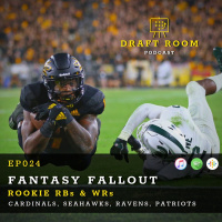 EP025 - 2019 Fantasy Football | Fantasy Fallout - Rookie WRs  RBs - Cardinals, Seahawks, Ravens  Patriots