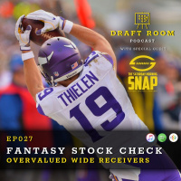 EP027 - 2019 Fantasy Football | Fantasy Stock Check - Overvalued Wide Receivers w/ Special Guest: Mack (Saturday Morning Snap Podcast)