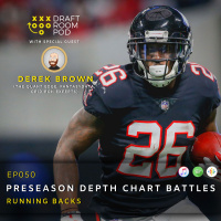 EP050 - 2019 Fantasy Football | Preseason Depth Chart Battles - Running Backs w/ Derek Brown (The Quant Edge, FantasyData, Gridiron Experts)