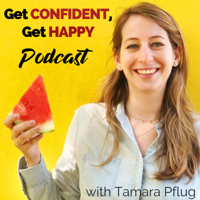 Get Confident, Get Happy Podcast