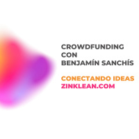 29. Crowdfunding con Benjamín Sanchís