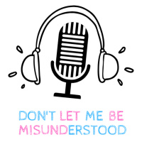 Ep. 8 - Dont Let Me Be Misunderstood
