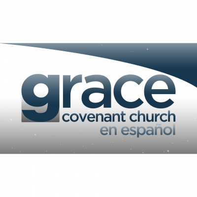Grace Covenant Church - En Español