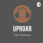 Uproar The Podcast
