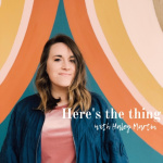 Heres The Thing With Haley Martin