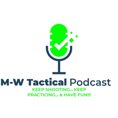 M-w Tactical Podcast