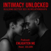 Intimacy Unlocked: Building Better Sex in Relationships