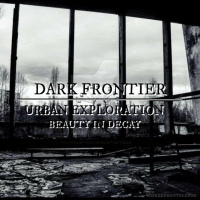 Urban Exploration | Beauty in Decay
