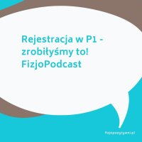 Rejestracja w P1 - zrobiłyśmy to! FizjoPodcast