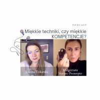 Miękkie techniki, czy miękkie kompetencje? Podcast o fizjoterapii