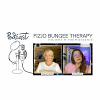 Pacjent w podwieszeniu. Fizjo Bungee Therapy. Podcast fizjoterapeuty