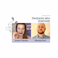 Siedzenie albo zdrowie. Podcast o fizjoterapii