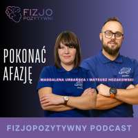 Pokonać afazje. Podcast fizjoterapeuty