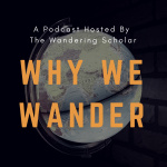 Why We Wander