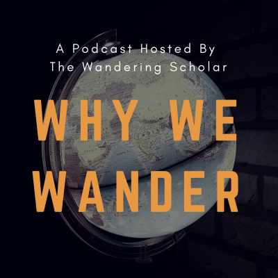 Why We Wander