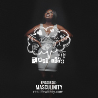 Episode 6 | Masculinity