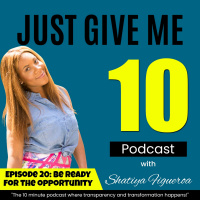 Episode 20- Be Ready For The Opportunity!