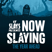 2025: The Year Ahead (NOW SLAYING)