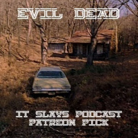 The Evil Dead (1983) (Patreon Pick)