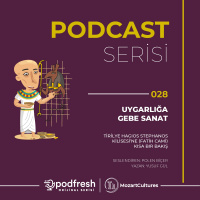 #028 - Uygarlığa Gebe Sanat : Tirilye Hagios Stephanos Kilisesi’ne (Fatih Cami) Kısa Bir Bakış (Sezon 2 / Bölüm 28)