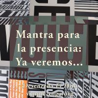 Tejiendo el Yoga Sutra: Mantra para la presencia