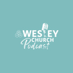Wesley Church Sermons