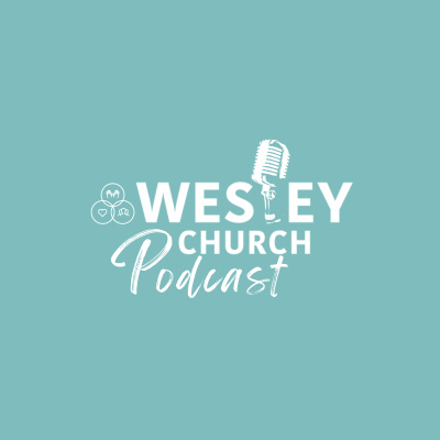 Wesley Church Sermons