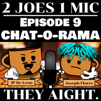 Episode 9 - Chat-O-Rama (ft. Haley) 