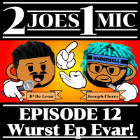Episode 12 - Wurst Ep Evar!